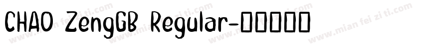 CHAO ZengGB Regular字体转换
